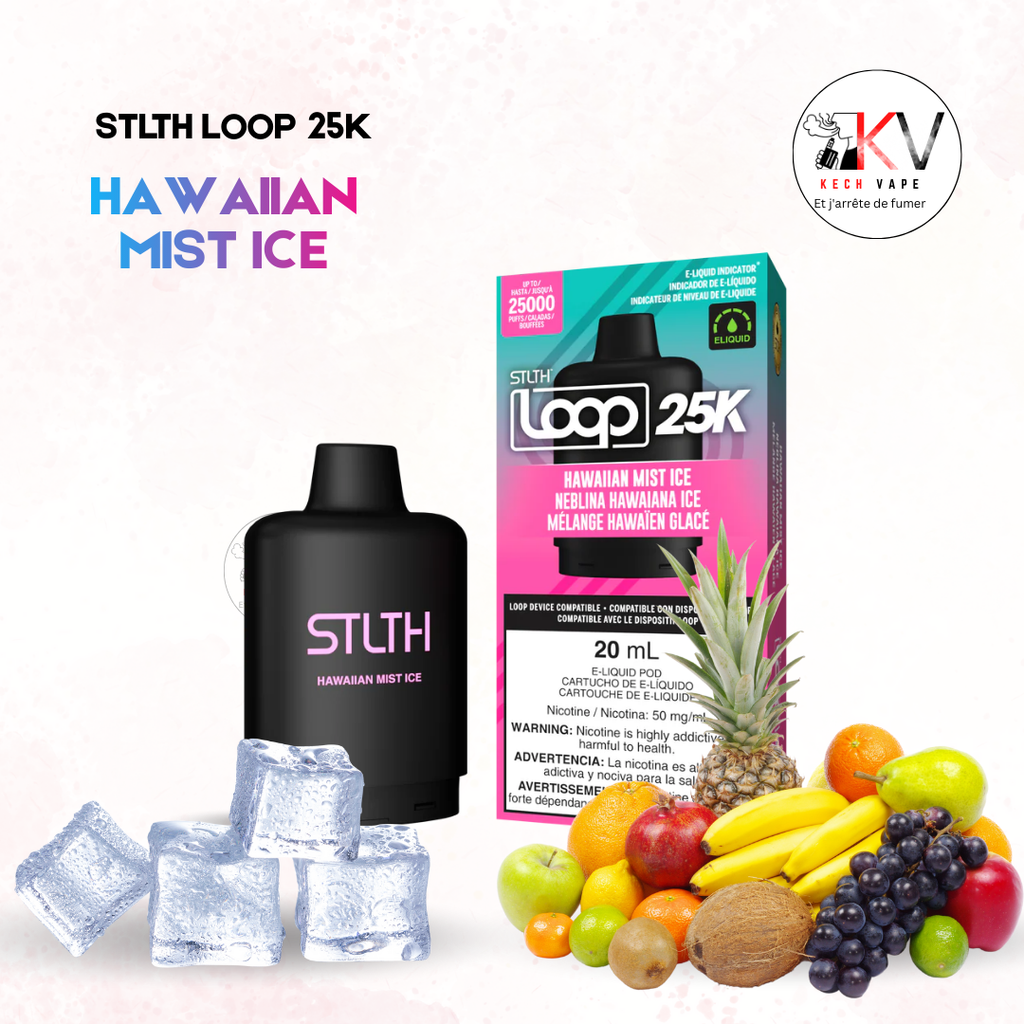 Pod STLTH Loop 25K HAWAIIAN MIST ICE compatible batterie Loop – cartouche vape 25 000 puffs KechVape Maroc